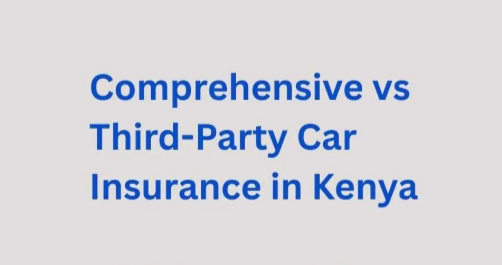 Car Insurance Kenya 2026: Comprehensive vs Third Party Rates