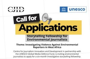 UNESCO/CJID Storytelling Fellowship 2026 for Environmental Journalists: Application Deadline: 8 June, 2026